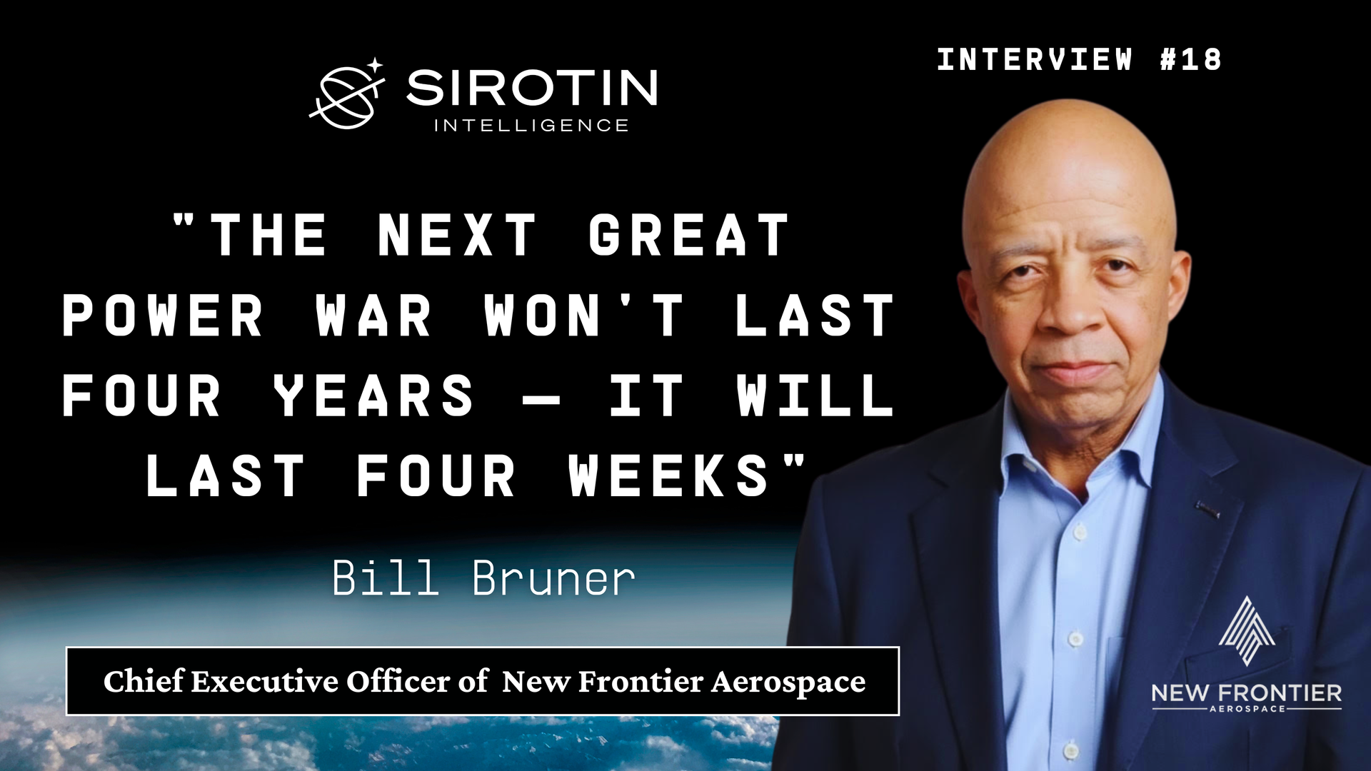 "The Next Great Power War Won't Last Four Years—It Will Last Four Weeks": New Frontier Aerospace CEO Bill Bruner on America's Hypersonic Gap and NFA's Mission to Close It Before It's Too Late