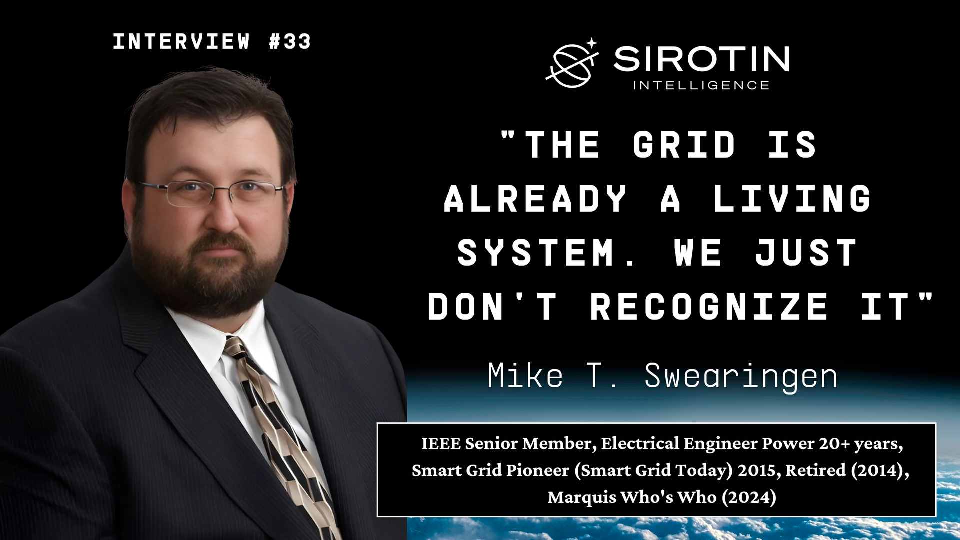 "The Grid Is Already a Living System. We Just Don't Recognize It": Power Systems Veteran Mike Swearingen on Why Our Approach to Grid Autonomy and Security Is Backwards