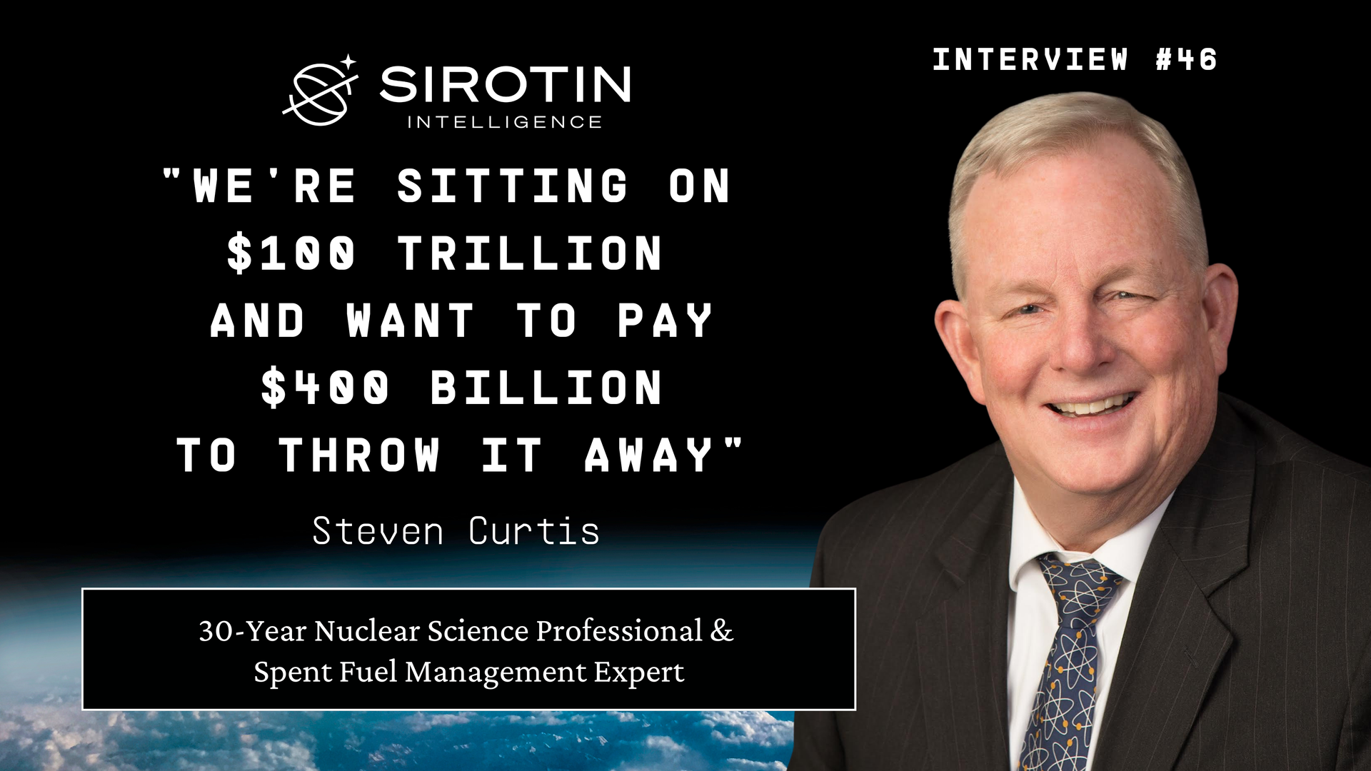 "We're Sitting on $100 Trillion and Want to Pay $400 Billion to Throw It Away": Steven Curtis on America's Nuclear Waste Oversight, Why the NRC Should Be Shut Down, and How Texas Could Lead the Free Enterprise Nuclear Revolution