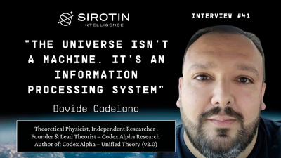 "The Universe Isn't a Machine. It's an Information Processing System": How Theoretical Physicist Davide Cadelano's Codex Alpha Framework Challenges Everything We Know About Reality