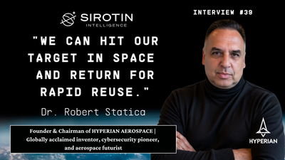 "We Can Hit Our Target in Space and Return for Rapid Reuse": Dr. Robert Statica on Building Hypersonic Aircraft, Space-Based Defense Systems, and the Race to Sub-$100/Kg Space Access