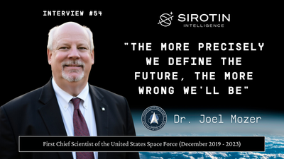 "The More Precisely We Define the Future, The More Wrong We'll Be": First United States Space Force Chief Scientist Joel Mozer on Strategic Foresight, Multiple Plausible Futures, And The Coming Cislunar Crisis
